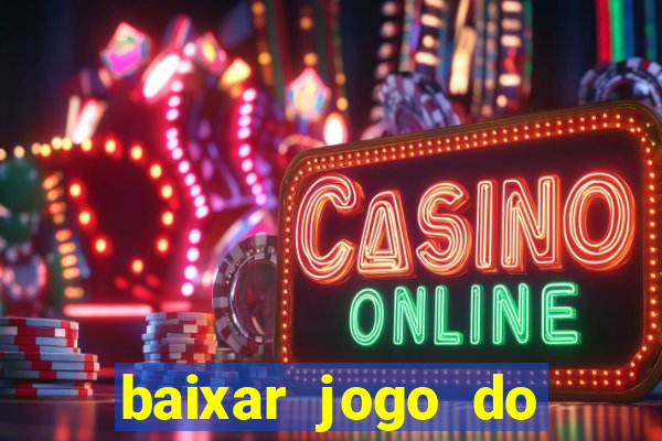 baixar jogo do tigrinho demo